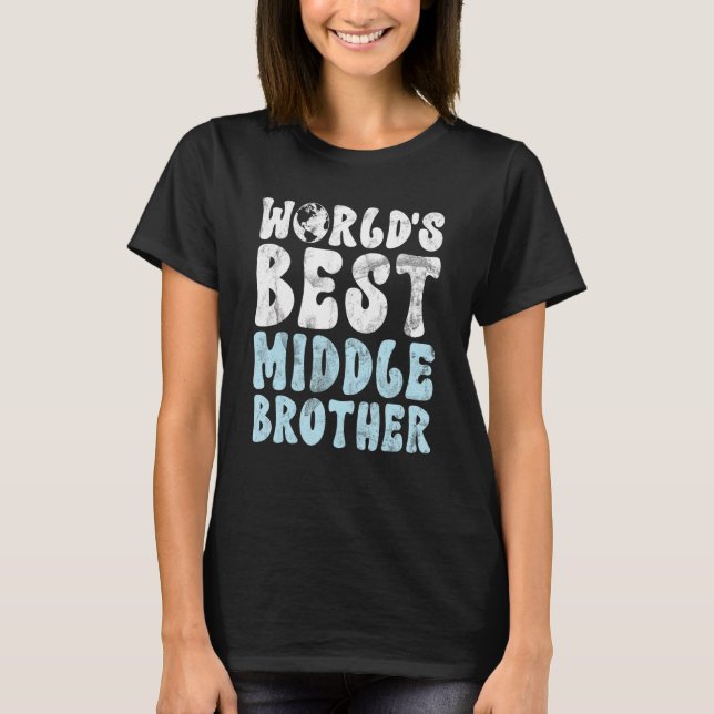 Camiseta Worlds best Middle Brother (Frente)