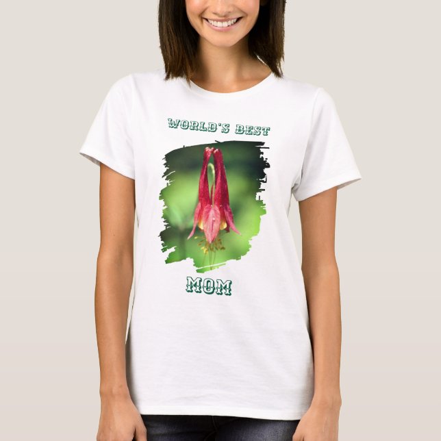 Camiseta World's Best Mom Columbine Flower  (Frente)