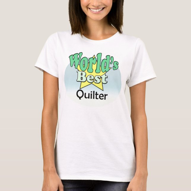 Camiseta World's Best Quilter (Frente)