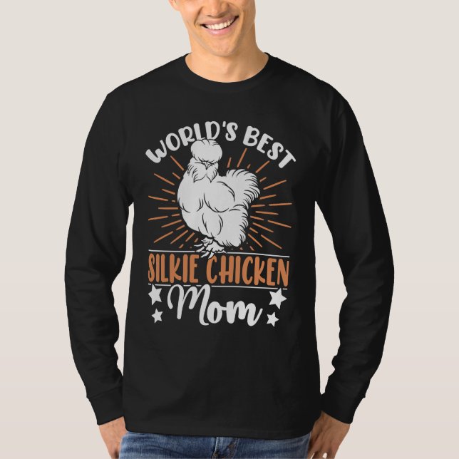 Camiseta World's best Silkie Chicken Mom  Breeder Silkie Ch (Frente)