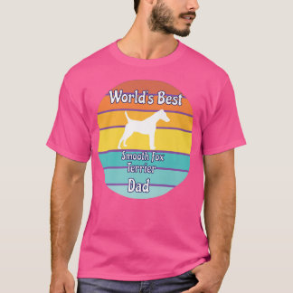 Camiseta Worlds Best Smooth Fo Terrier Dad