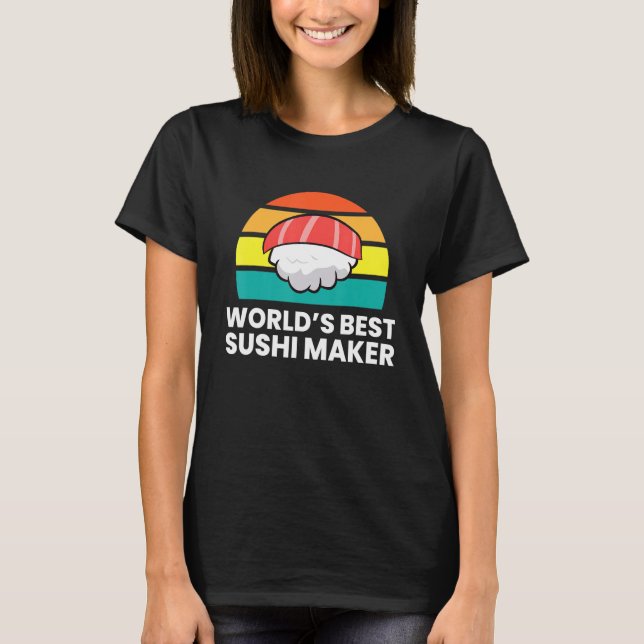 Camiseta Worlds Best Sushi Maker (Frente)
