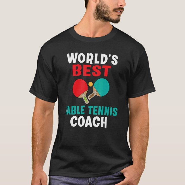 Camiseta Worlds best Table Tennis Coach (Frente)