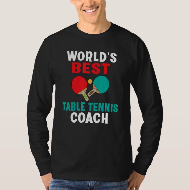 Camiseta Worlds best Table Tennis Coach (Frente)