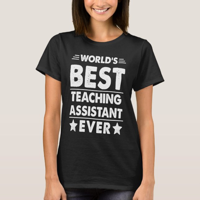 Camiseta World's Best Teaching Assistant Ever (Frente)