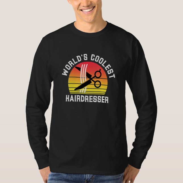 Camiseta World's Coolest Hairdresser Barber Hair Stylist Wo (Frente)