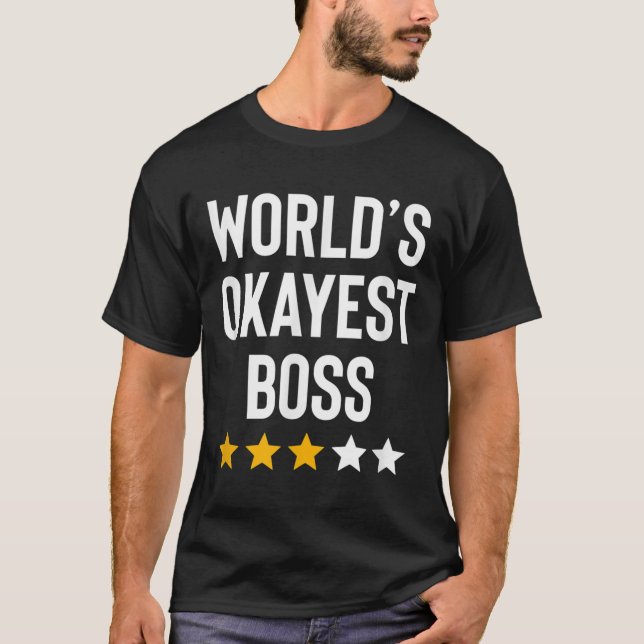 Camiseta Worlds Okayest Boss Funny Birthday Christmas Gag G (Frente)