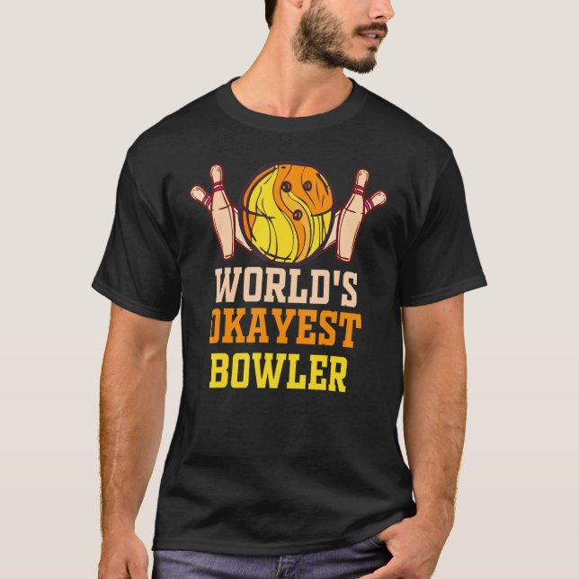 Camiseta Worlds Okayest Bowler Mens Bowling Ball   Bowler (Frente)