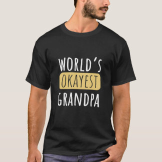 Camiseta World's Okayest Grandpa Funny Grandparent Joke