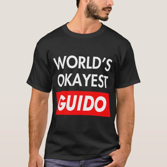 Camiseta Worlds okayest Guido (Frente)