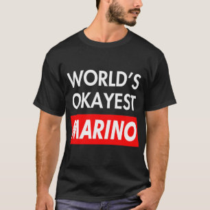 Camiseta Worlds okayest Marino