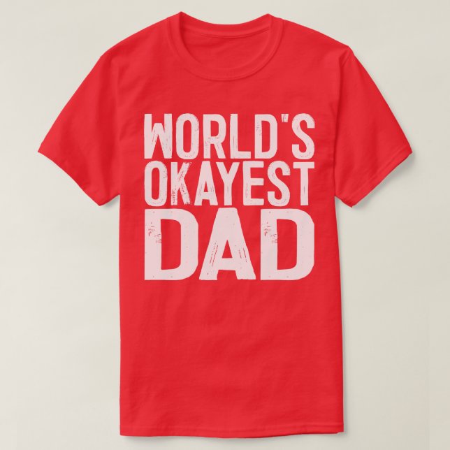 Camiseta Worlds Okayest Pai 2 (Frente do Design)