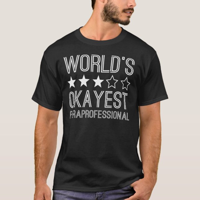 Camiseta Worlds Okayest Paraprofessionnelle (Frente)