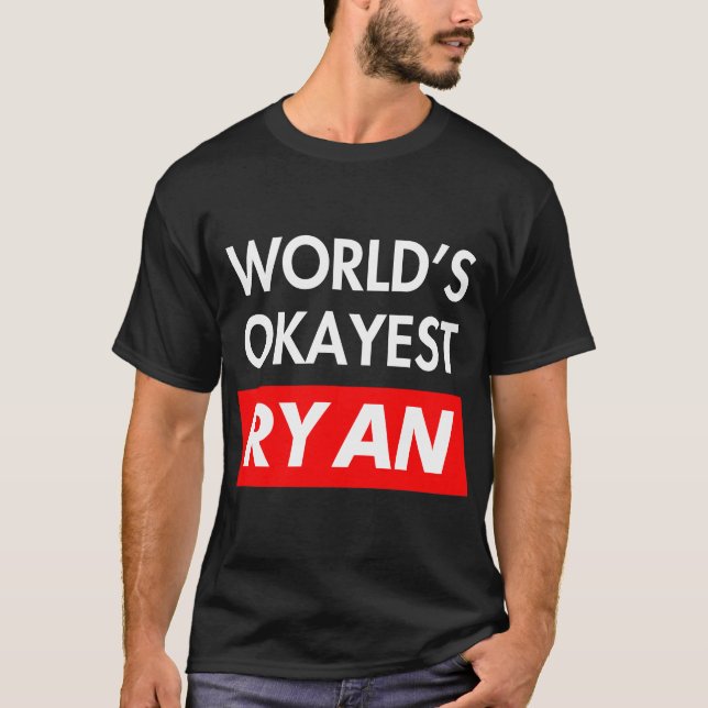 Camiseta Worlds okayest Ryan (Frente)