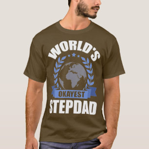 Camiseta Worlds Okayest Step-Pai