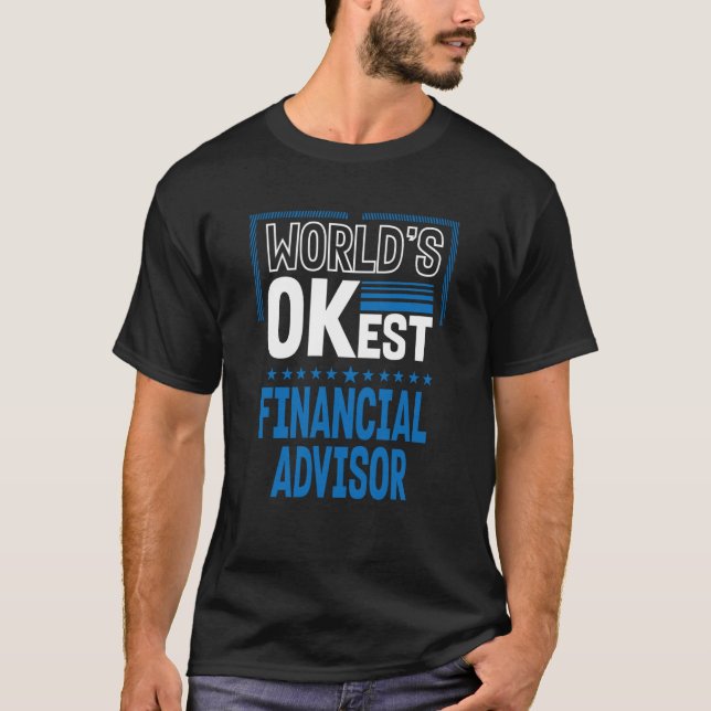 Camiseta Worlds OKest Financial Advisor Investment Analyst (Frente)