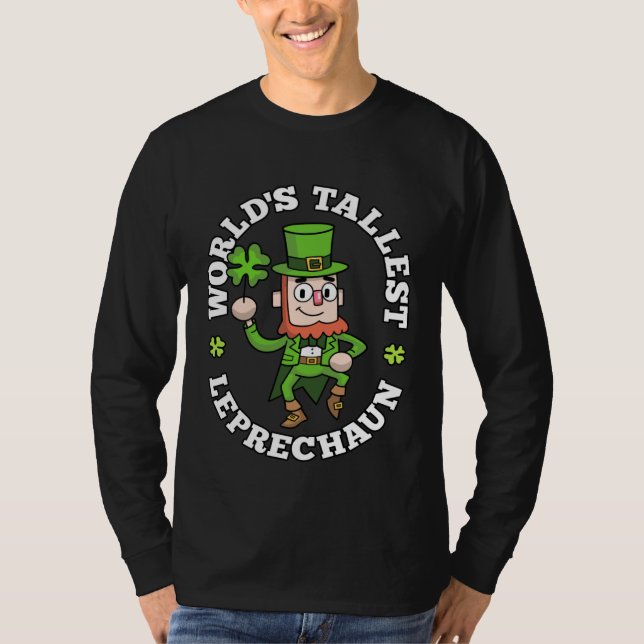 Camiseta Worlds Tallest Leprechaun Shamrock St Patricks Day (Frente)