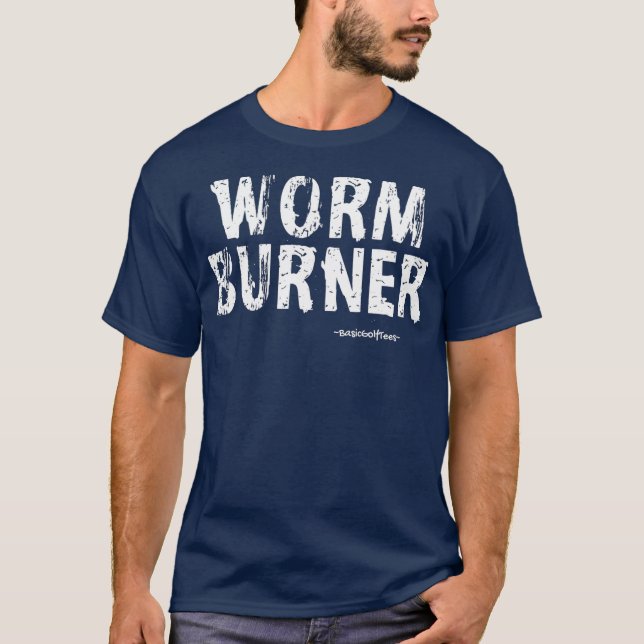 Camiseta WORM BURNER Basic Golf Gift Ideia (Frente)