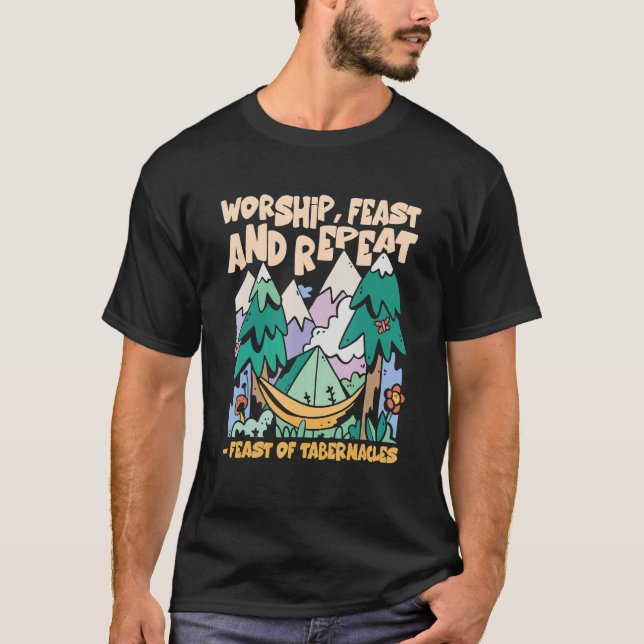 Camiseta Worship Feast And Repeat Feast Of Tabernacles Sukk (Frente)