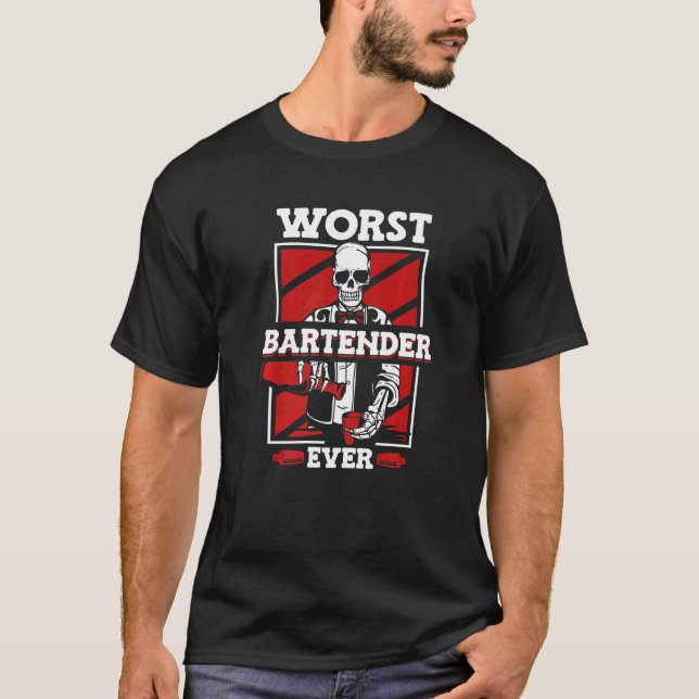 Camiseta Worst Bartender Ever Mixologist Barmann Bartender  (Frente)