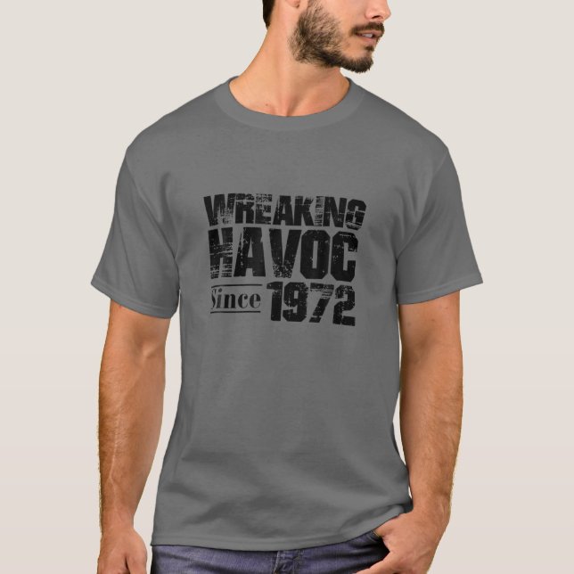 Camiseta Wreaking Havoc Since 1972 50Th Half Century Birthd (Frente)