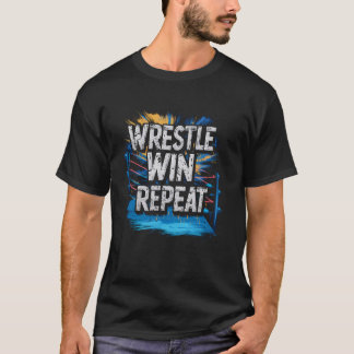 Camiseta Wrestle Win Repete a Luta do Wrestler