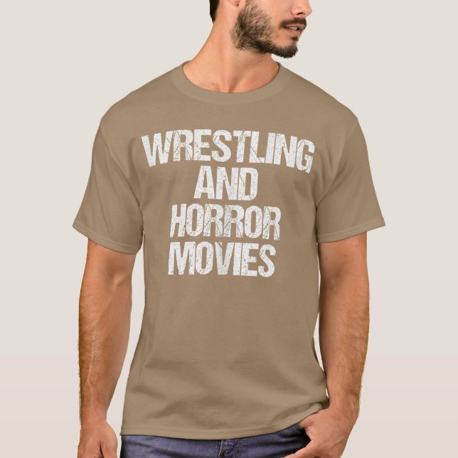 Camiseta Wrestling Horror Movies Funny Wrestling Saying Wre (Frente)