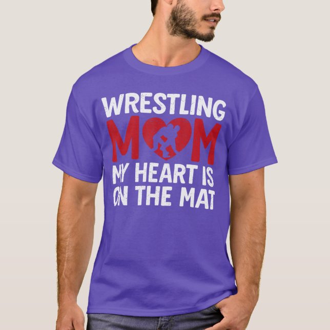 Camiseta Wrestling Mom My Heart is On That Mat Wrestler Sup (Frente)