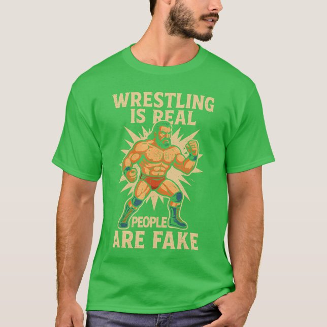 Camiseta Wrestling Real People Fake Funny Wrestler Wrestle  (Frente)