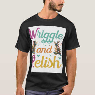 Camiseta Wriggle e Relish