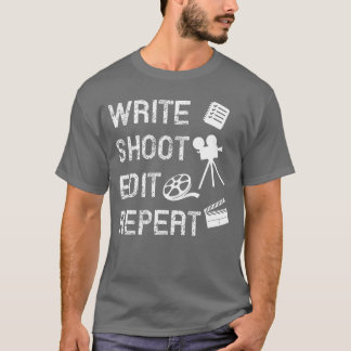 Camiseta Write Shoot Edit Repeat Movie Filmmaker girl