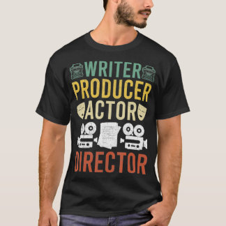 Camiseta Writer Producer Actor Director Filmmaker Actress b