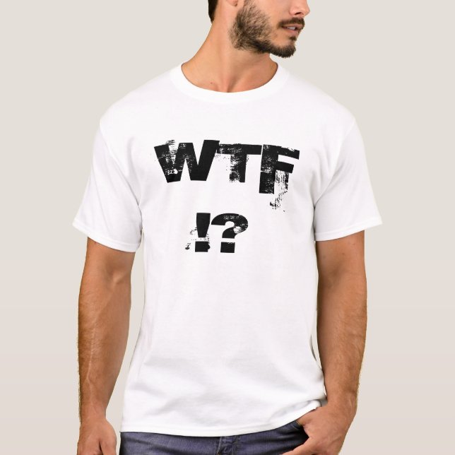 CAMISETA WTF!? (Frente)