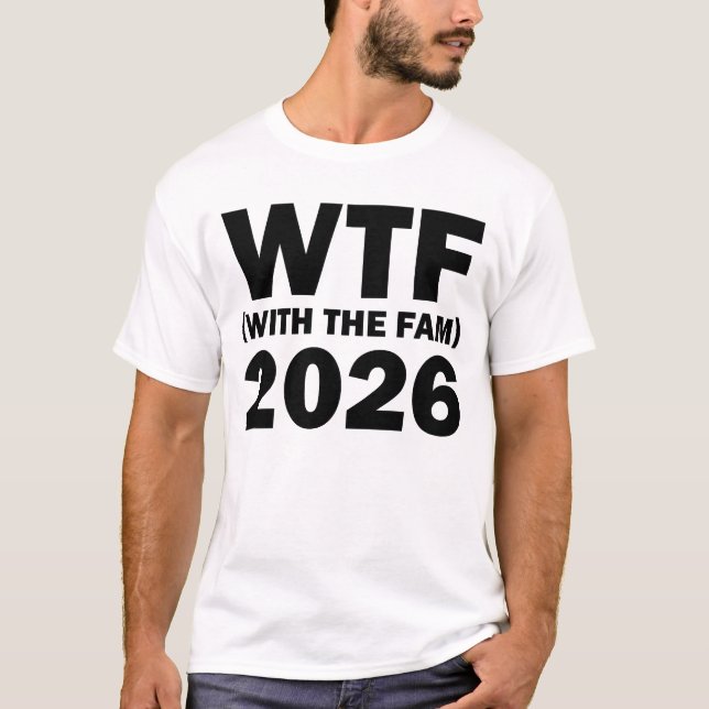 Camiseta WTF Com A Fam 2026 WTF Family Reunion 2026 (Frente)