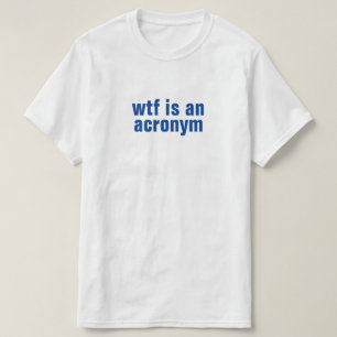 Camiseta wtf é um T-Shirt