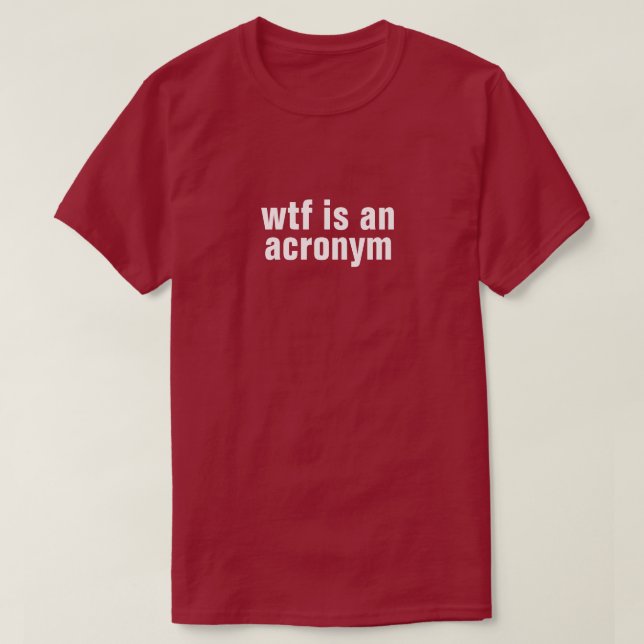 Camiseta wtf é um T-Shirt (Frente do Design)