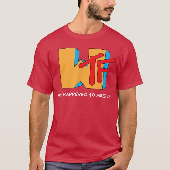 Camiseta WTF Happened to MusicV Ruined It Funny Musician fu (Frente)