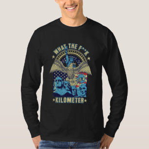 Camiseta WTF O Que É Um Quilômetro Engraçado Monte Rushmore