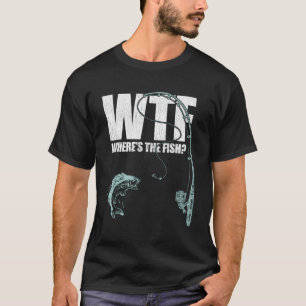 Camiseta Wtf Onde Está A Pesca De Peixes