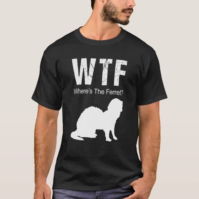 Camiseta WTF Onde está o animal de Ferret (Frente)