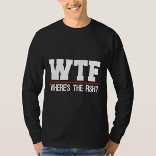 Camiseta Wtf Onde Está O Peixe 1058