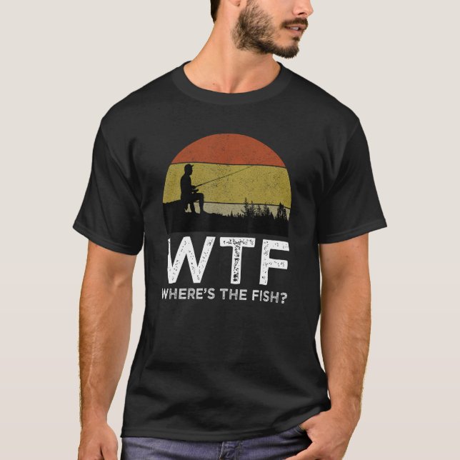 Camiseta WTF Onde está o peixe Engraçado Pesca 1 (Frente)