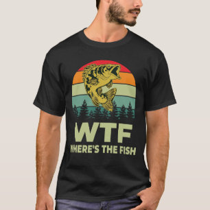 Camiseta WTF Onde O Presente De Sobrevivente De Pesca Engra