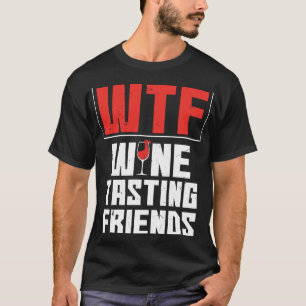 Camiseta Wtf Vinho Provando Amigos Bebendo Vinho