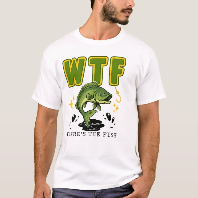 Camiseta WTF Where’s The Fish Funny Fishing Shirt (Frente)
