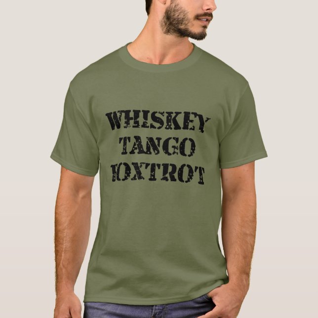 Camiseta WTF Whiskey Tango Foxtrot (Frente)