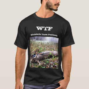 Camiseta WTF Whitetails Taste Fantástico