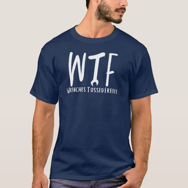 Camiseta WTF Wrenches Disseram Muito Engraçado Canalizador  (Frente)