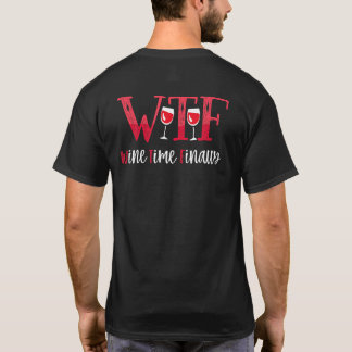 Camiseta Wtfwine Time Finally