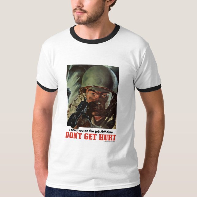 Camiseta WW2 -- Não obtenha ferido (Frente)